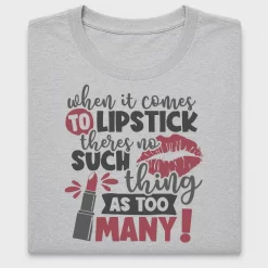 Lipstick Quote DTF Transfer for Shirts