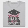 Proud Sister of a Graduate DTF Transfer