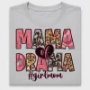 Mama Of Drama Girl Mom DTF Transfer