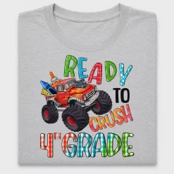 Ready To Crush 4th Grade Monster Truck DTF Transfer
