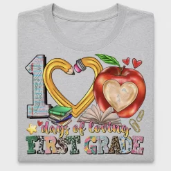 100 Days of Loving First Grade DTF Transfer
