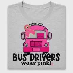 Bus Drivers Wear Pink DTF Transfer
