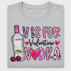 Vis For Valentine Vodka DTF Transfer