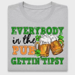 Everybody In The Pub Tipsy DTF Transfer