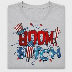 Boom Bitch Fourth Of July DTF Transfer