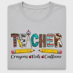 Teacher Crayons Caffeine DTF Transfer