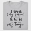 I Speak My Mind DTF Transfer