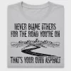 Never Blame Others Motivational DTF Transfer