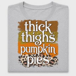 Thick Thighs Pumpkin Pies DTF Transfer