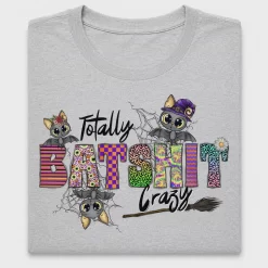 Totally Bat Shit Crazy Halloween DTF Transfer