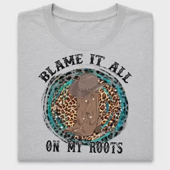 Blame It All On My Roots Cowboy Boot DTF Transfer