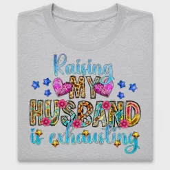 Raising My Husband DTF Transfer