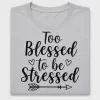 Too Blessed to be Stressed DTF Transfer