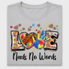 Love Needs No Words Autism Awareness DTF Transfer