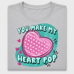 You Make My Heart Pop DTF Transfer