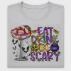 Eat Drink Be Scary Halloween DTF Transfer