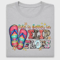 Life Is Better In Flip Flops DTF Transfer
