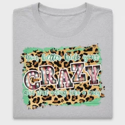 Crazy With Leopard Print DTF Transfer