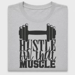 Hustle That Muscle DTF Transfer