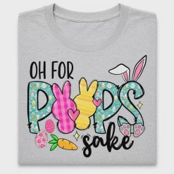 Oh For Peeps Sake Easter DTF Transfer
