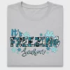 It's Freezing Season DTF Transfer for Winter Shirts