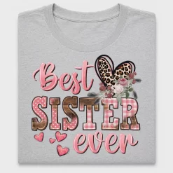 Best Sister Ever DTF Transfer