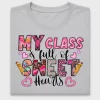 My Class Is Full Of Sweet Hearts DTF Transfer