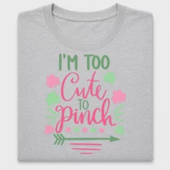 St. Patrick's Day Too Cute to Pinch DTF Transfer