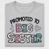 Promoted To Big Sister DTF Transfer