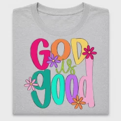 God Is Good Floral DTF Transfer