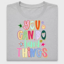 You Can Do Hard Things DTF Transfer