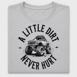 A Little Dirt Never Hurt DTF Transfer
