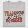 Thankful Grateful Blessed DTF Transfer