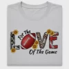 Love Of The Game Football DTF Transfer