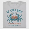 If Crabby Please Return To Beach DTF Transfer