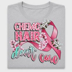 Chemo Hair Don't Care DTF Transfer