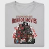 I Freaking Love Horror Movies DTF Transfer