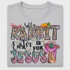 Silly Rabbit Easter is for Jesus DTF Transfer