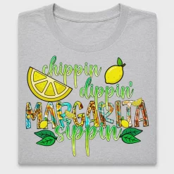 Chippin Dippin Margarita Sipping DTF Transfer