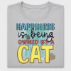 Happiness Is Being Owned By A Cat DTF Transfer