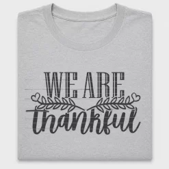 We Are Thankful DTF Transfer