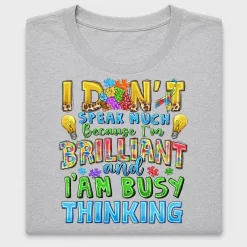 Autism Awareness I Don't Speak Much DTF Transfer