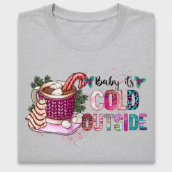Baby It's Cold Outside DTF Transfer