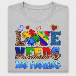Love Needs No Words Autism DTF Transfer