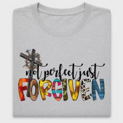 Not Perfect Just Forgiven DTF Transfer