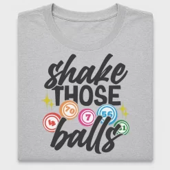 Shake Those Balls Bingo DTF Transfer