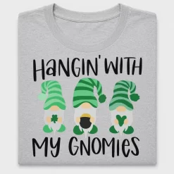 Hangin With My Gnomies St Patrick's Day DTF Transfer