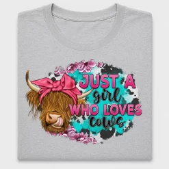 Just A Girl Who Loves Cows DTF Transfer