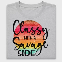 Classy With a Savage Side DTF Transfer