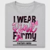 Wear Pink For Me DTF Transfer Custom